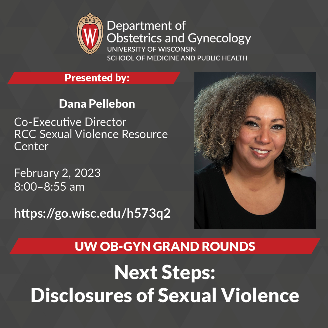  Grand Rounds: Pellebon presents Next Steps: Disclosures of Sexual Violence